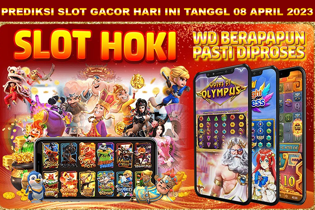 Prediksi Slot Gacor Hari Ini 08 APRIL 2023