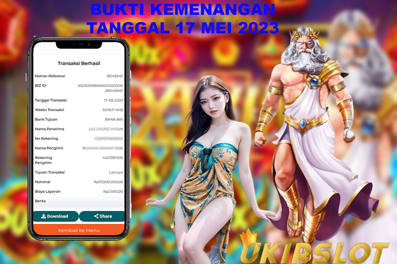 Bukti Kemenangan Bermain Slot Game Online KAKEK ZEUS Tanggal 17 Mei 2023