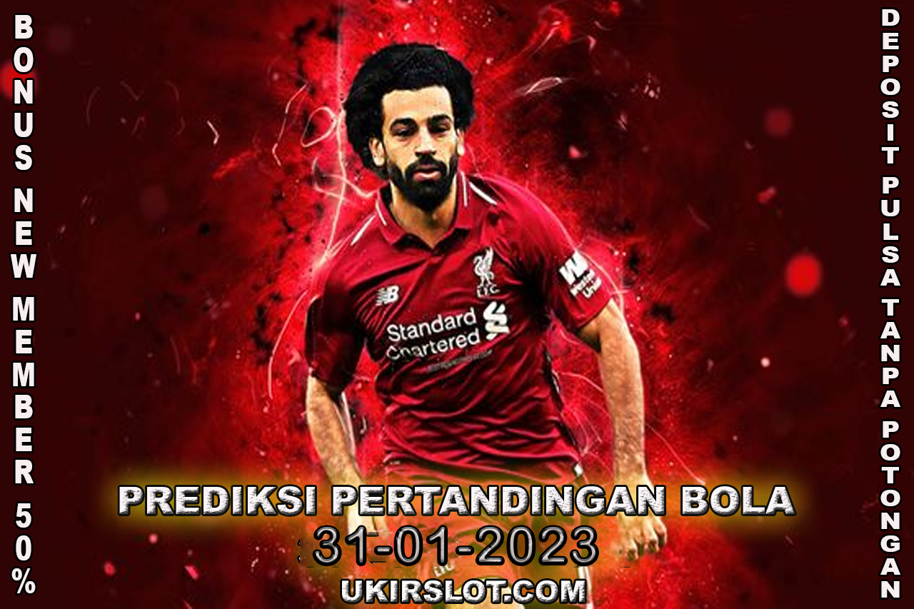 PREDIKSI PERTANDINGAN BOLA 31 MEI – 01 JUNI 2023