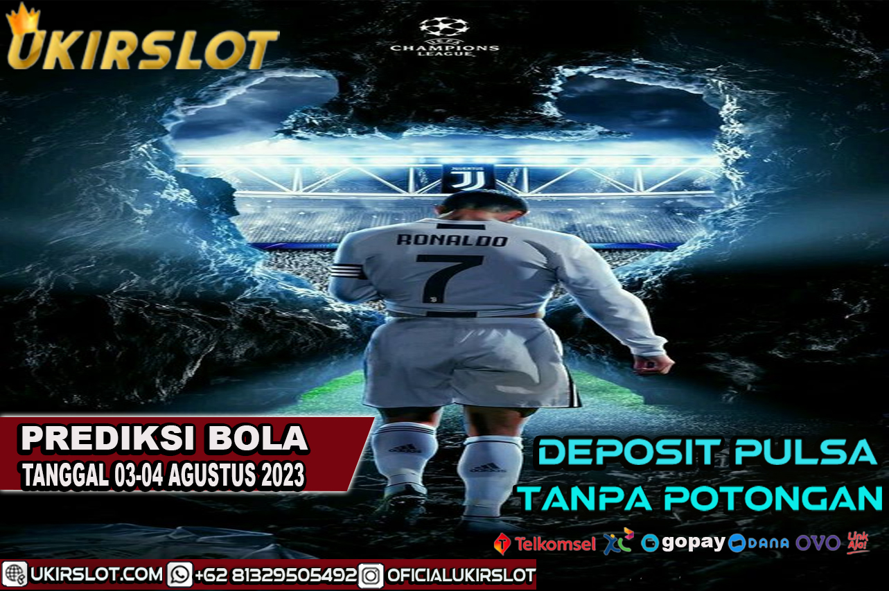 PREDIKSI PERTANDINGAN BOLA 03 – 04 AGUSTUS 2023