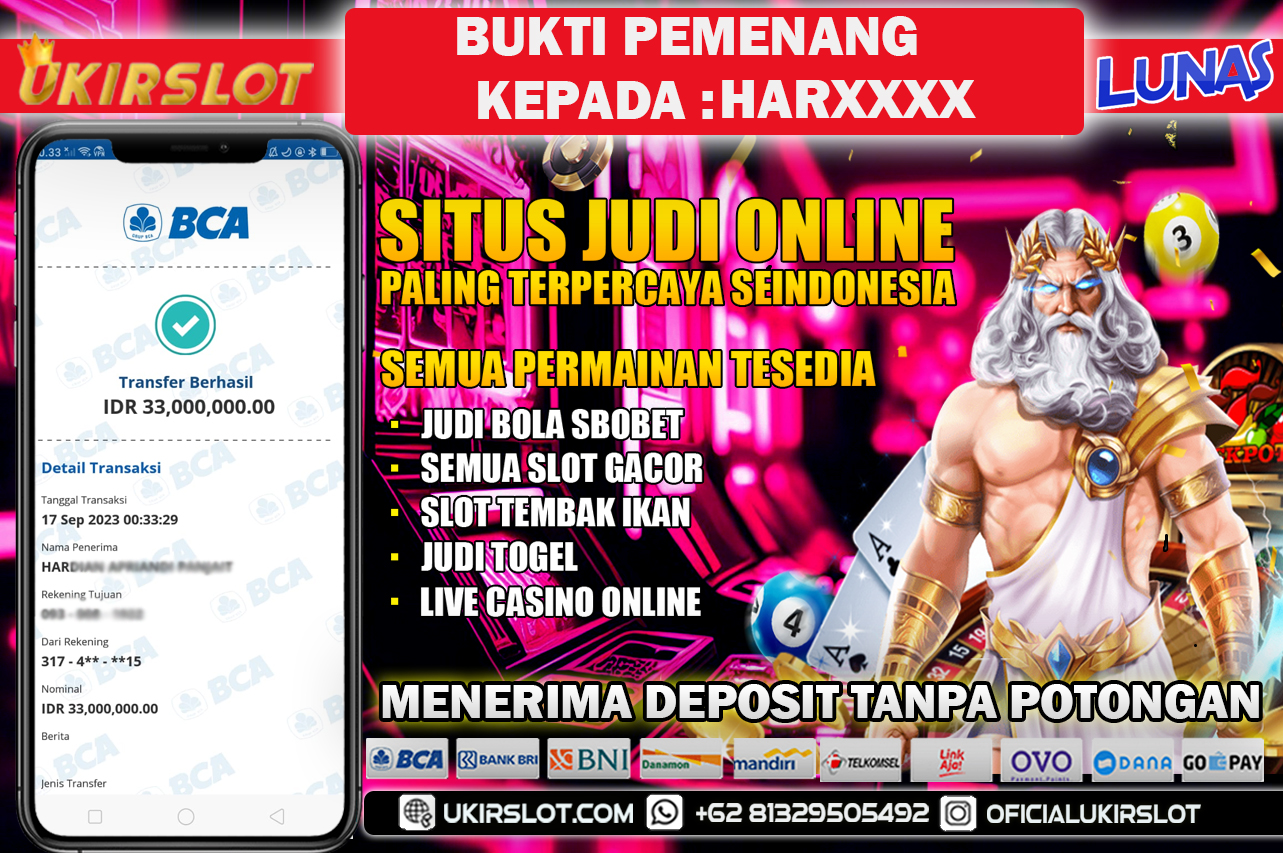 BUKTI KEMENANGAN BERMAIN SLOT GAME UKIRSLOT