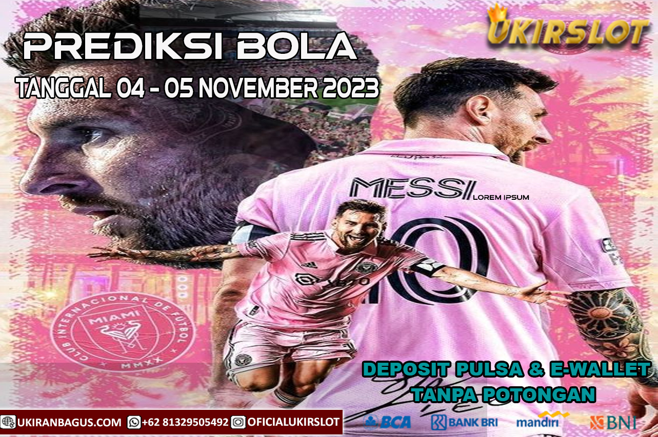 PREDIKSI PERTANDINGAN BOLA 04 – 05 NOVEMBER 2023