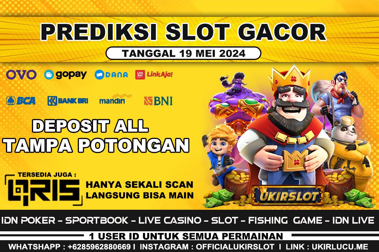 PREDIKSI SLOT ONLINE GACOR TANGGAL 19 MEI 2024