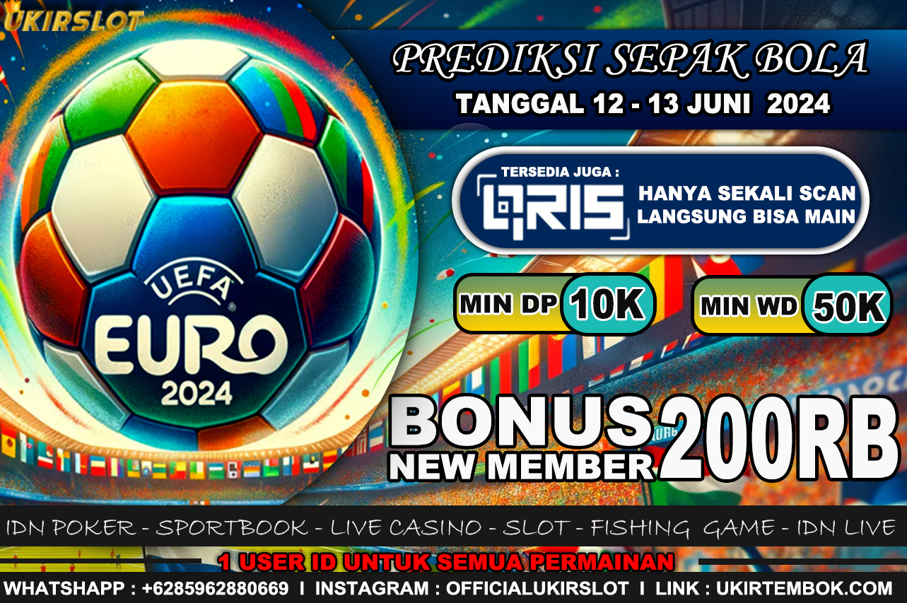 PREDIKSI PERTANDINGAN BOLA 12 JUNI – 13 JUNI 2024