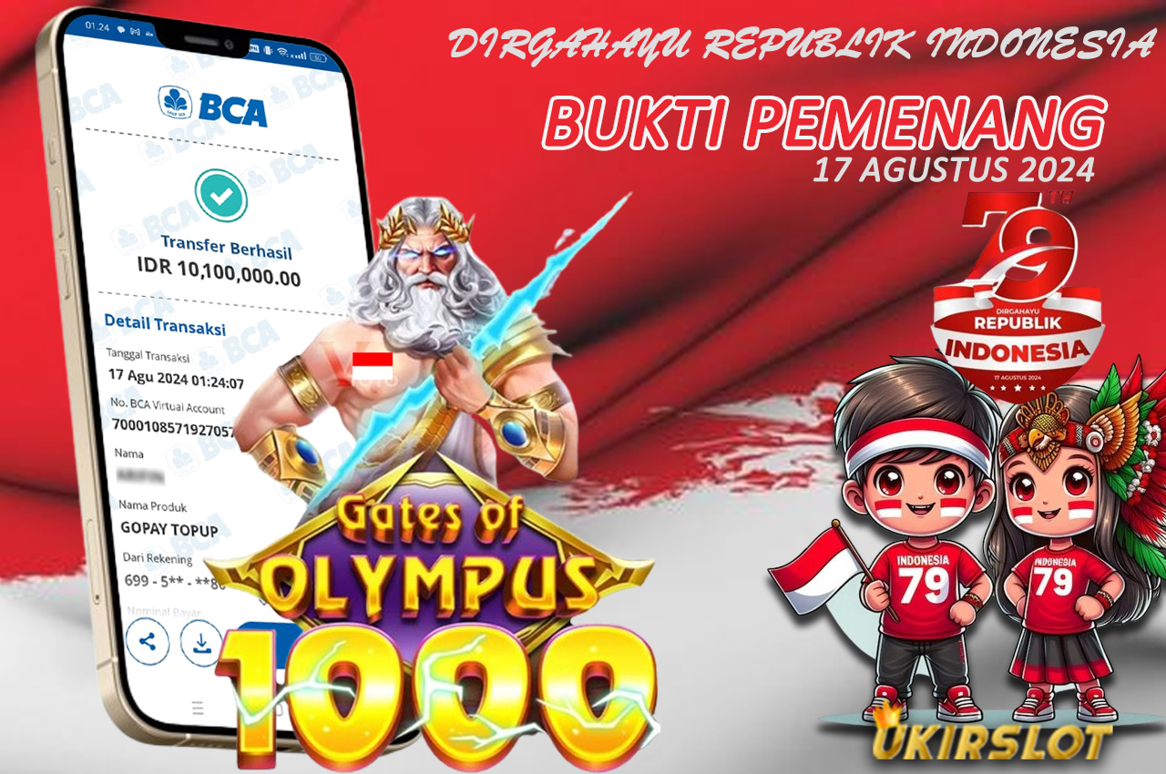 BUKTI KEMENANGAN TANGGAL 17 AGUSTUS 2024