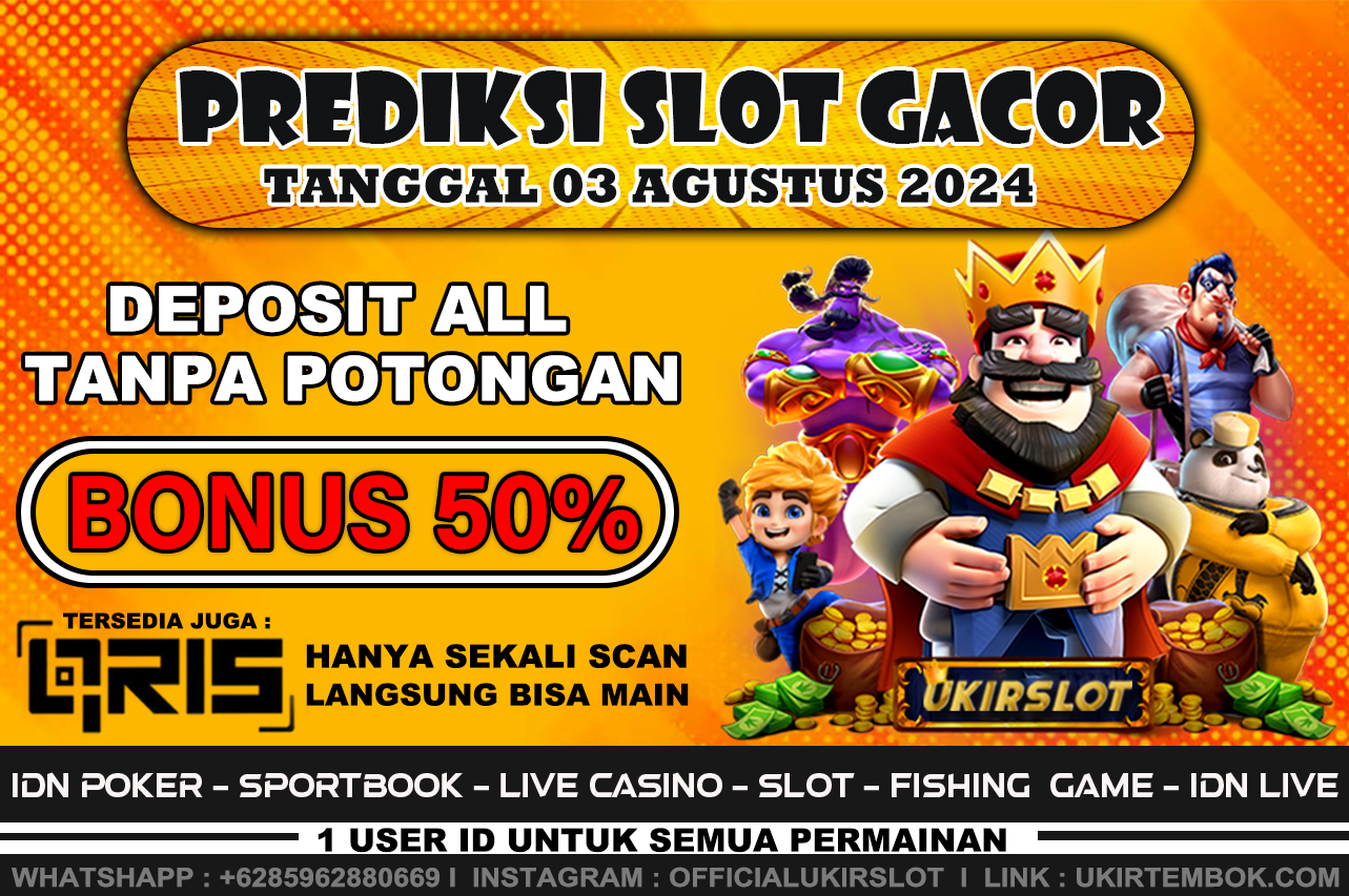 PREDIKSI SLOT GACOR TANGGAL 03 AGUSTUS 2024