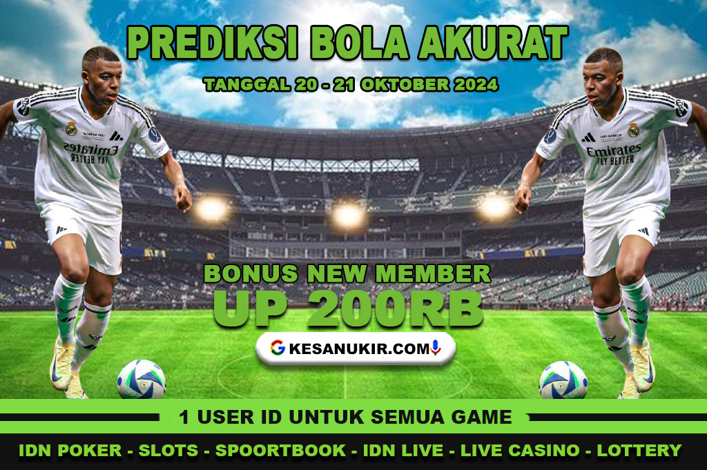 PREDIKSI PERTANDINGAN SEPAK BOLA 20 – 21 OKTOBER 2024