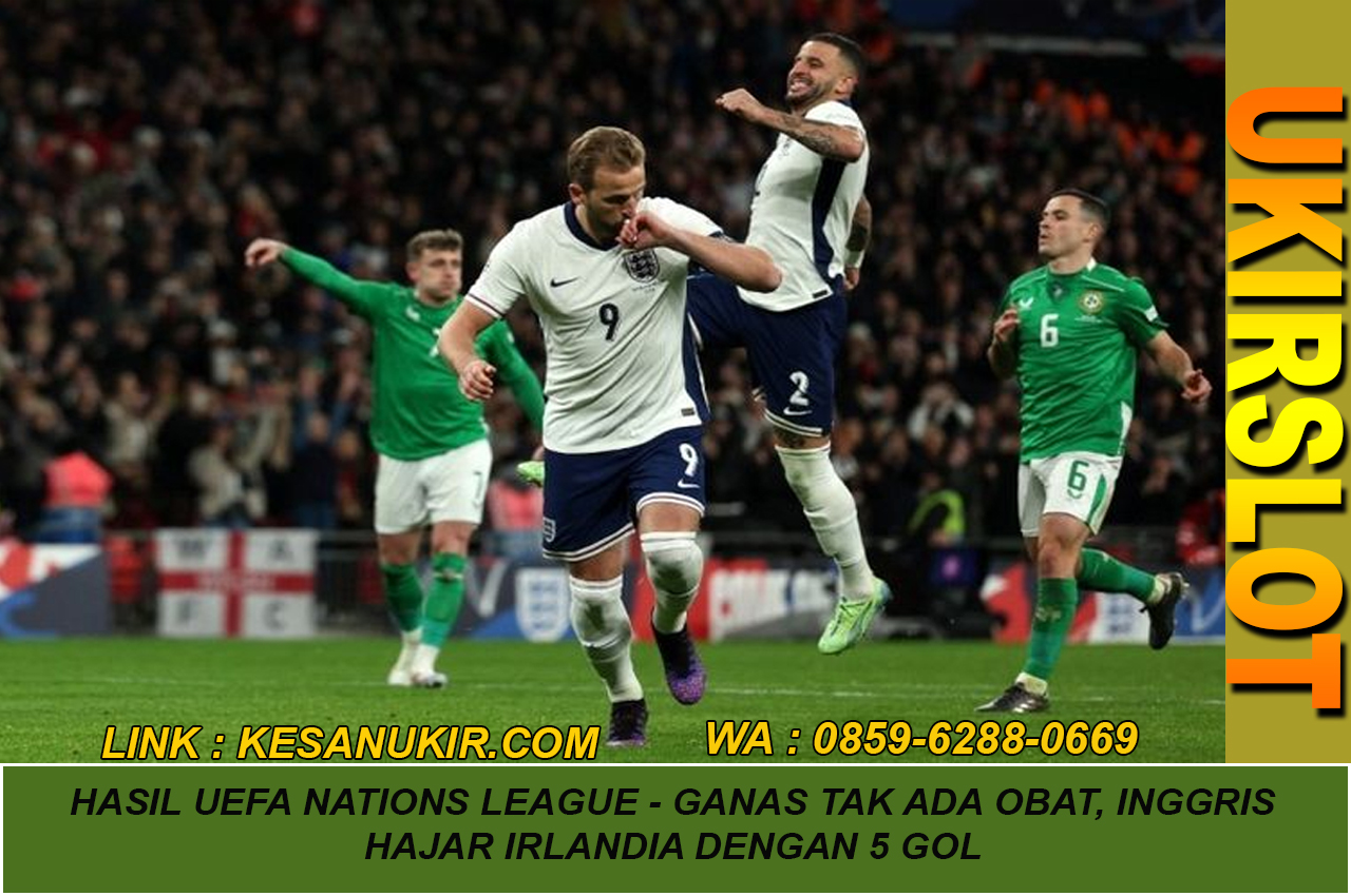 Hasil UEFA Nations League - Ganas Tak Ada Obat, Inggris Hajar Irlandia dengan 5 Gol