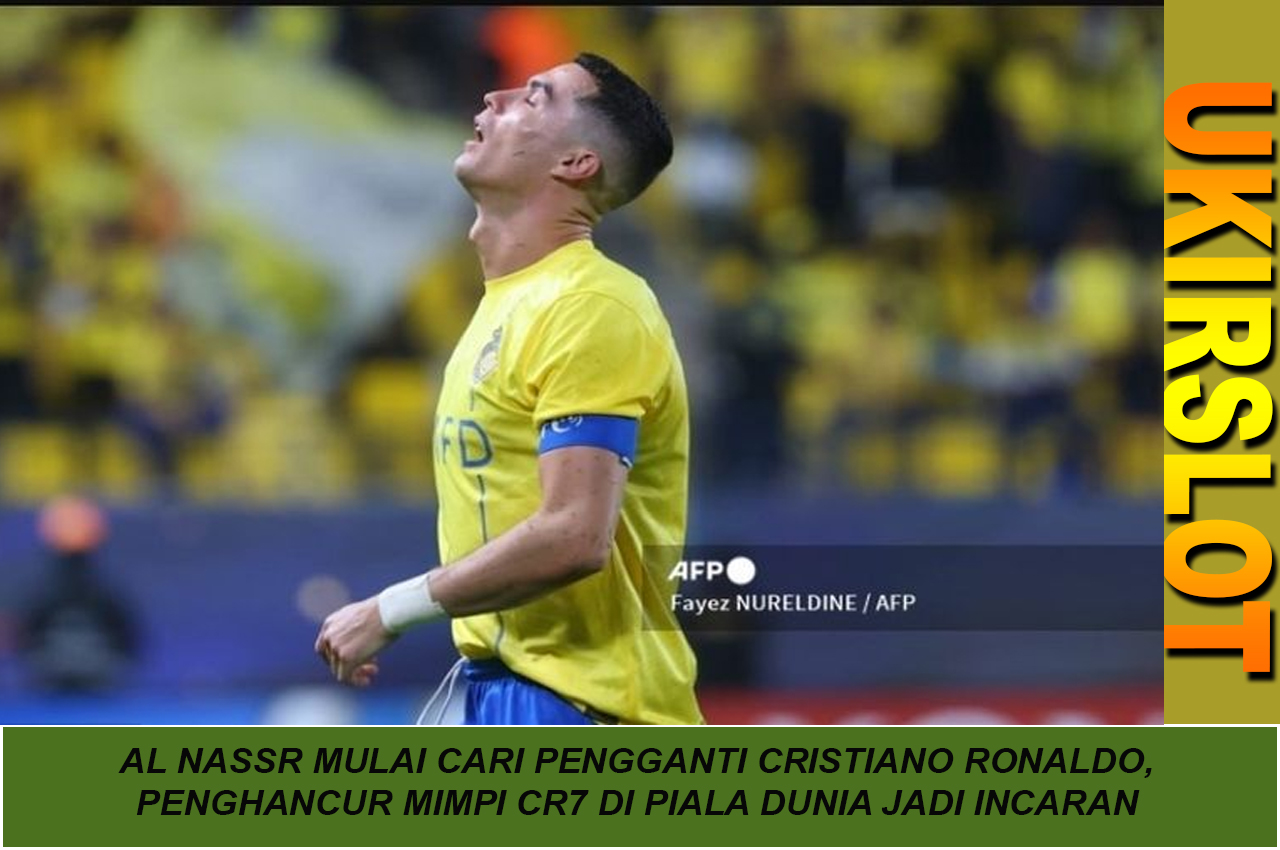 Al Nassr Mulai Cari Pengganti Cristiano Ronaldo, Penghancur Mimpi CR7 di Piala Dunia Jadi Incaran