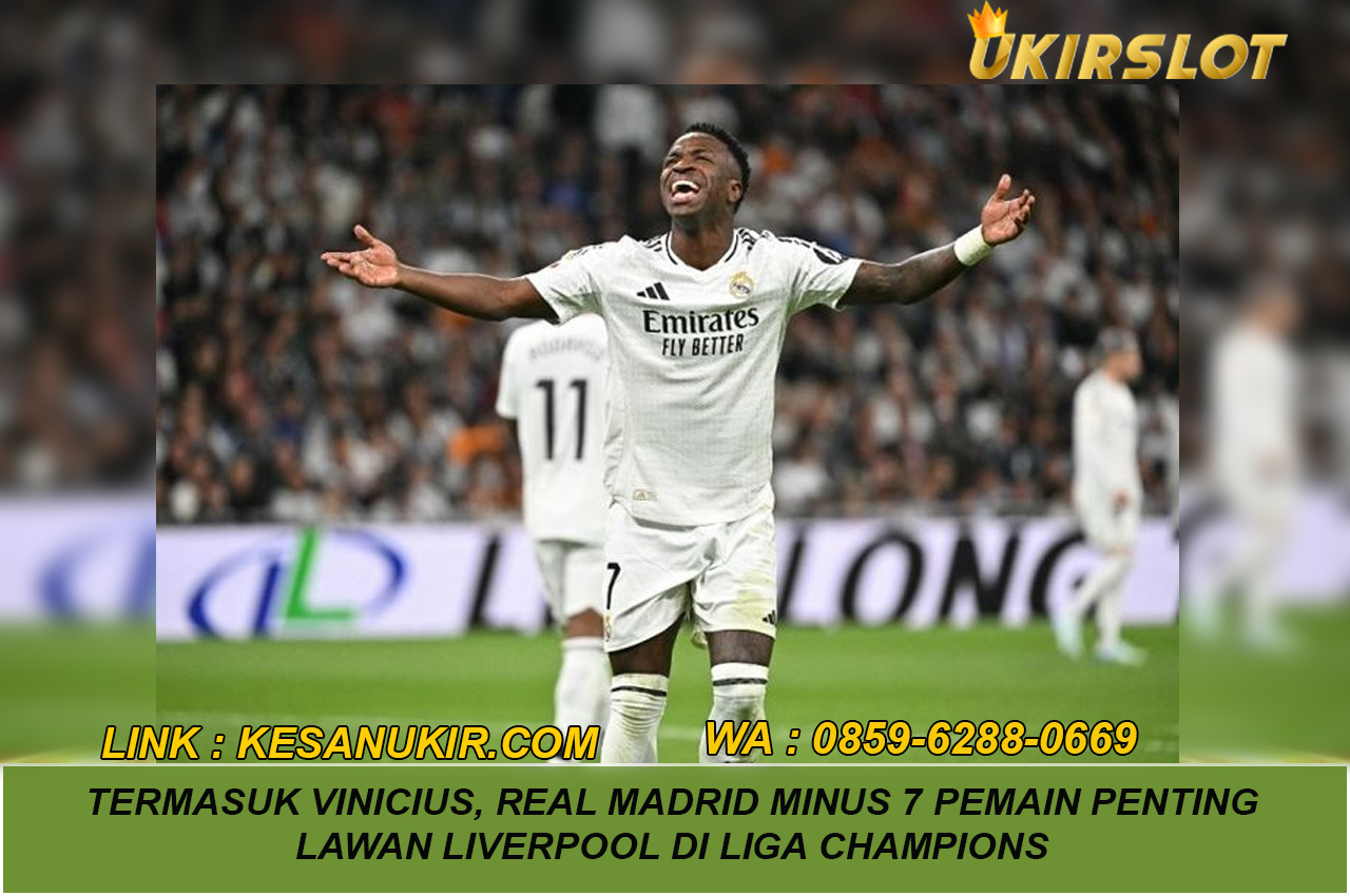 Termasuk Vinicius, Real Madrid Minus 7 Pemain Penting Lawan Liverpool di Liga Champions