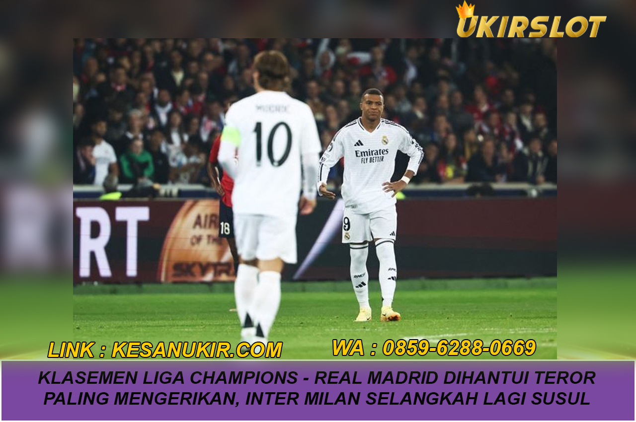 Klasemen Liga Champions - Real Madrid Dihantui Teror Paling Mengerikan, Inter Milan Selangkah Lagi Susul Liverpool