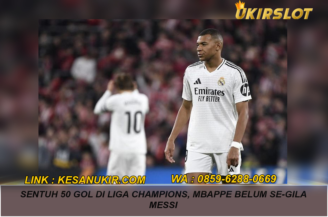 Sentuh 50 Gol di Liga Champions, Mbappe Belum Se-Gila Messi