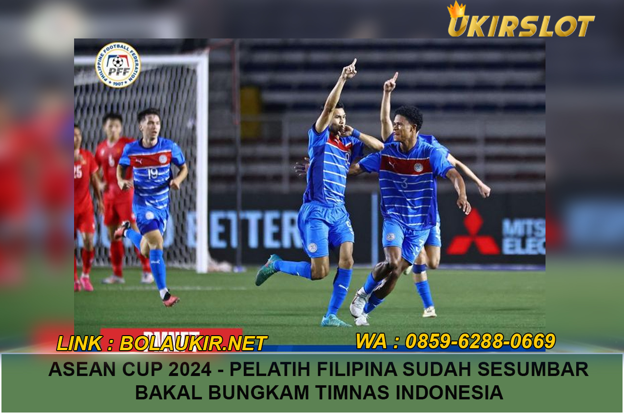 ASEAN Cup 2024 - Pelatih Filipina Sudah Sesumbar Bakal Bungkam Timnas Indonesia