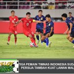 Tiga Pemain Timnas Indonesia Sudah Kembali, Persija Tambah Kuat Lawan Malut United