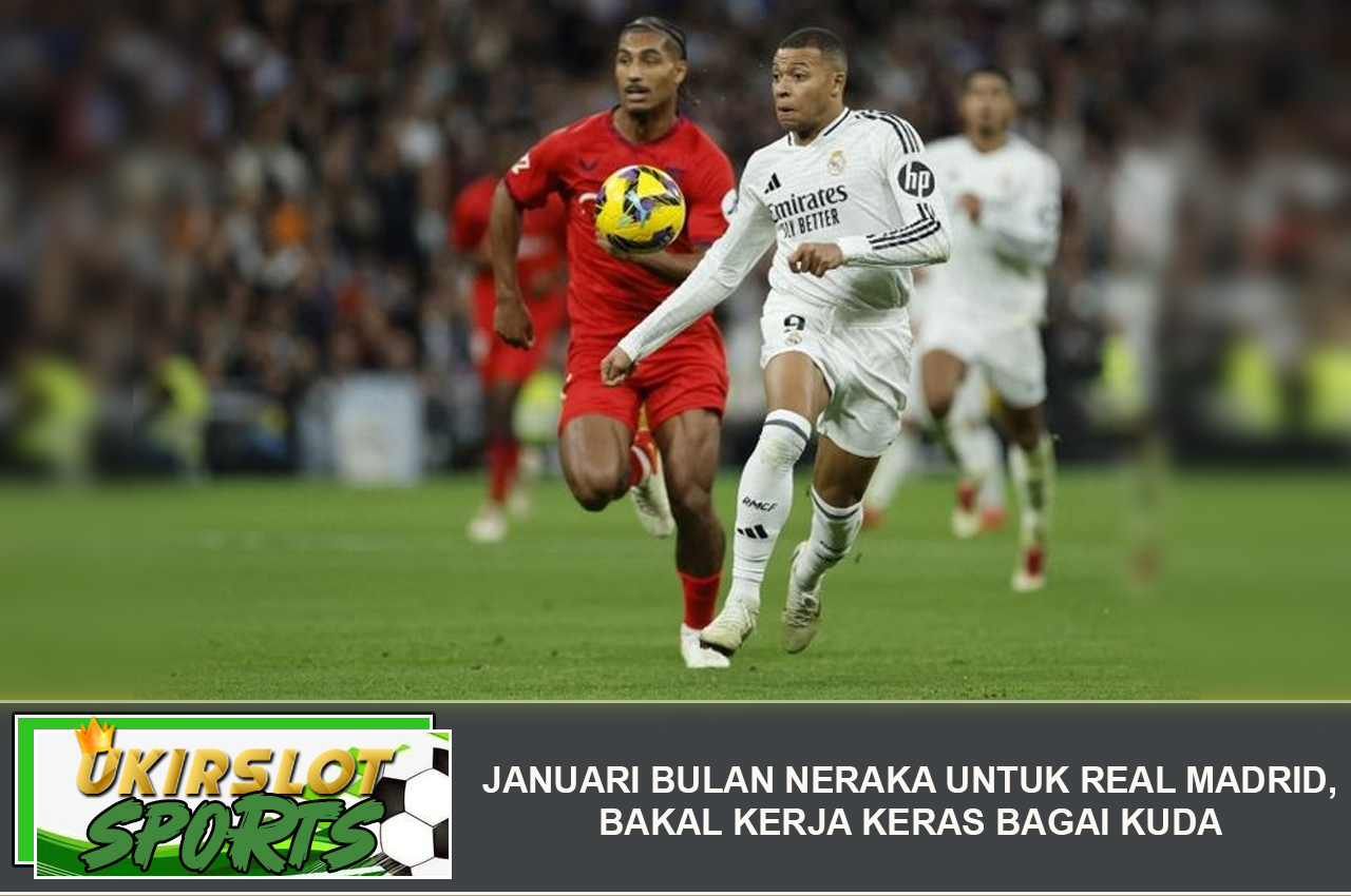 Januari Bulan Neraka untuk Real Madrid, Bakal Kerja Keras bagai Kuda