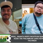 Viral, Ananta Rispo Ingatkan Banyak Orang Agak Tak Pinjamkan Uang kepada Fico Fachriza