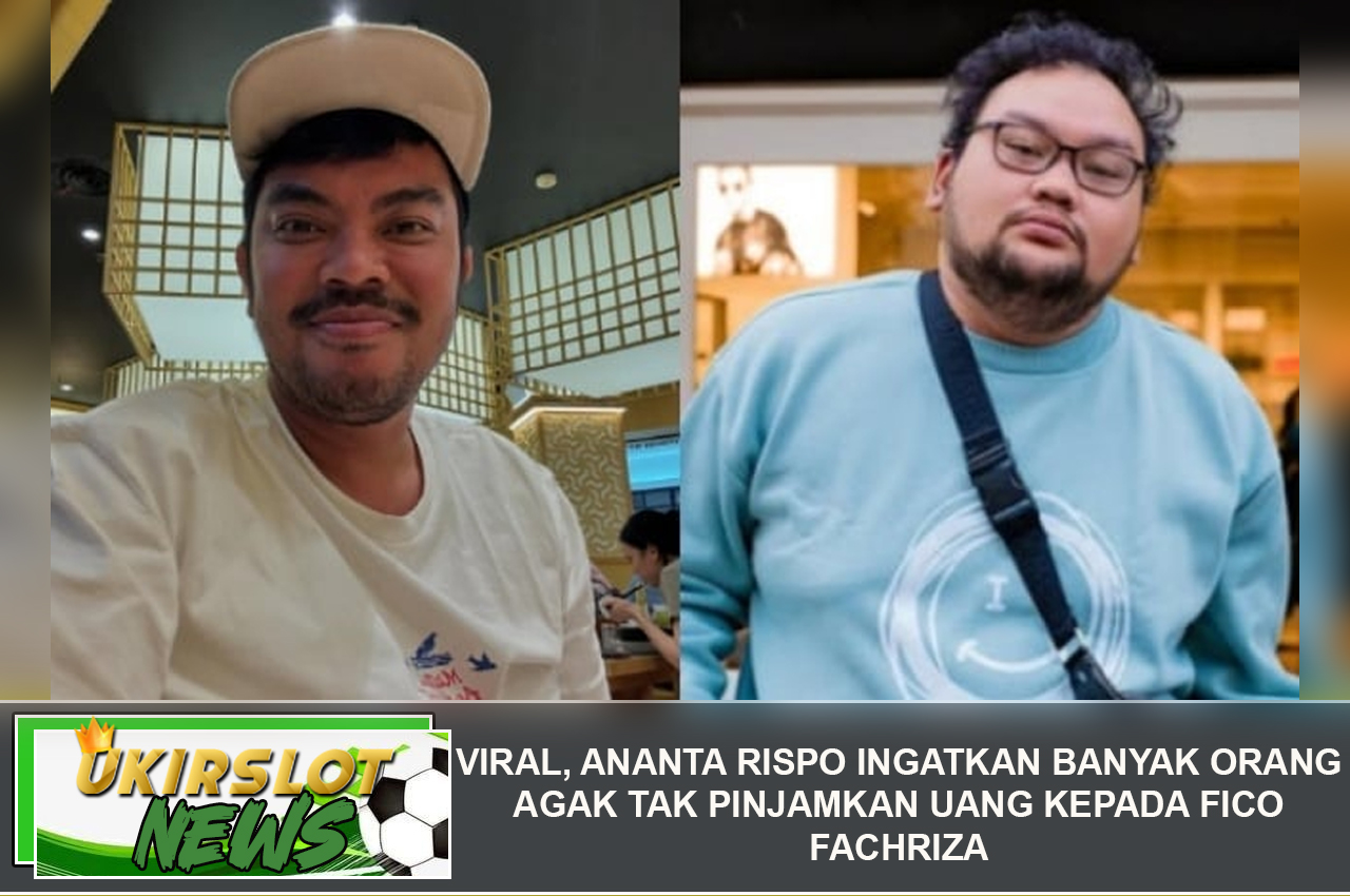 Viral, Ananta Rispo Ingatkan Banyak Orang Agak Tak Pinjamkan Uang kepada Fico Fachriza