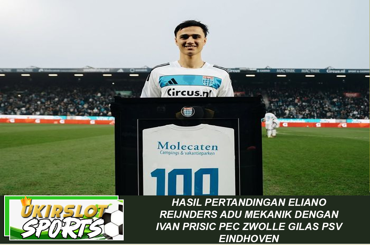 Hasil Pertandingan - Eliano Reijnders Adu Mekanik dengan Ivan Perisic, PEC Zwolle Gilas PSV Eindhoven