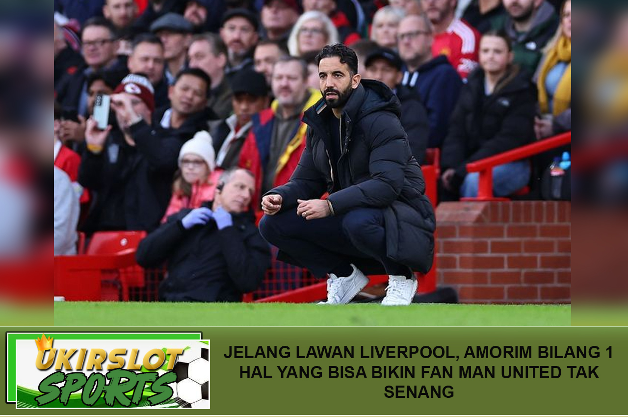 Jelang Lawan Liverpool, Amorim Bilang 1 Hal yang Bisa Bikin Fan Man United Tak Senang