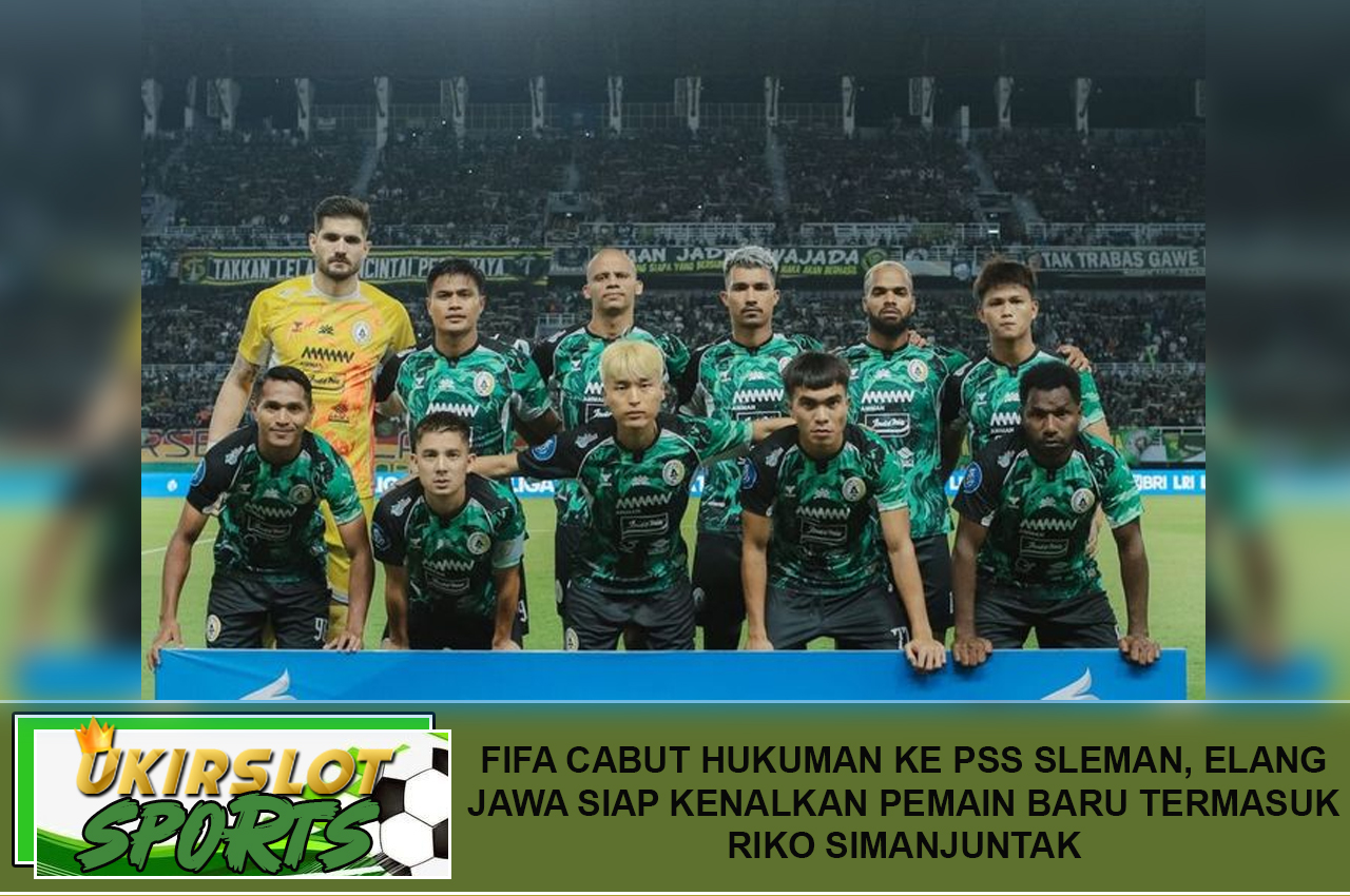 FIFA Cabut Hukuman ke PSS Sleman, Elang Jawa Siap Kenalkan Pemain Baru Termasuk Riko Simanjuntak