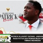 Patrick Kluivert Datang, Jangan Sampai Ada Rasa Putus Asa Pemain Muda untuk Bela Timnas Indonesia