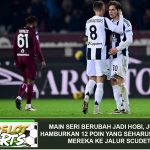 Main Seri Berubah Jadi Hobi, Juventus Hamburkan 12 Poin yang Seharusnya Antar Mereka ke Jalur Scudetto