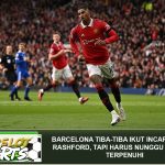 Barcelona Tiba-Tiba Ikut Incar Marcus Rashford, tapi Harus Nunggu 2 Syarat Terpenuhi