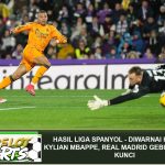 Hasil Liga Spanyol – Diwarnai Hattrick Kylian Mbappe, Real Madrid Gebuk Tim Juru Kunci