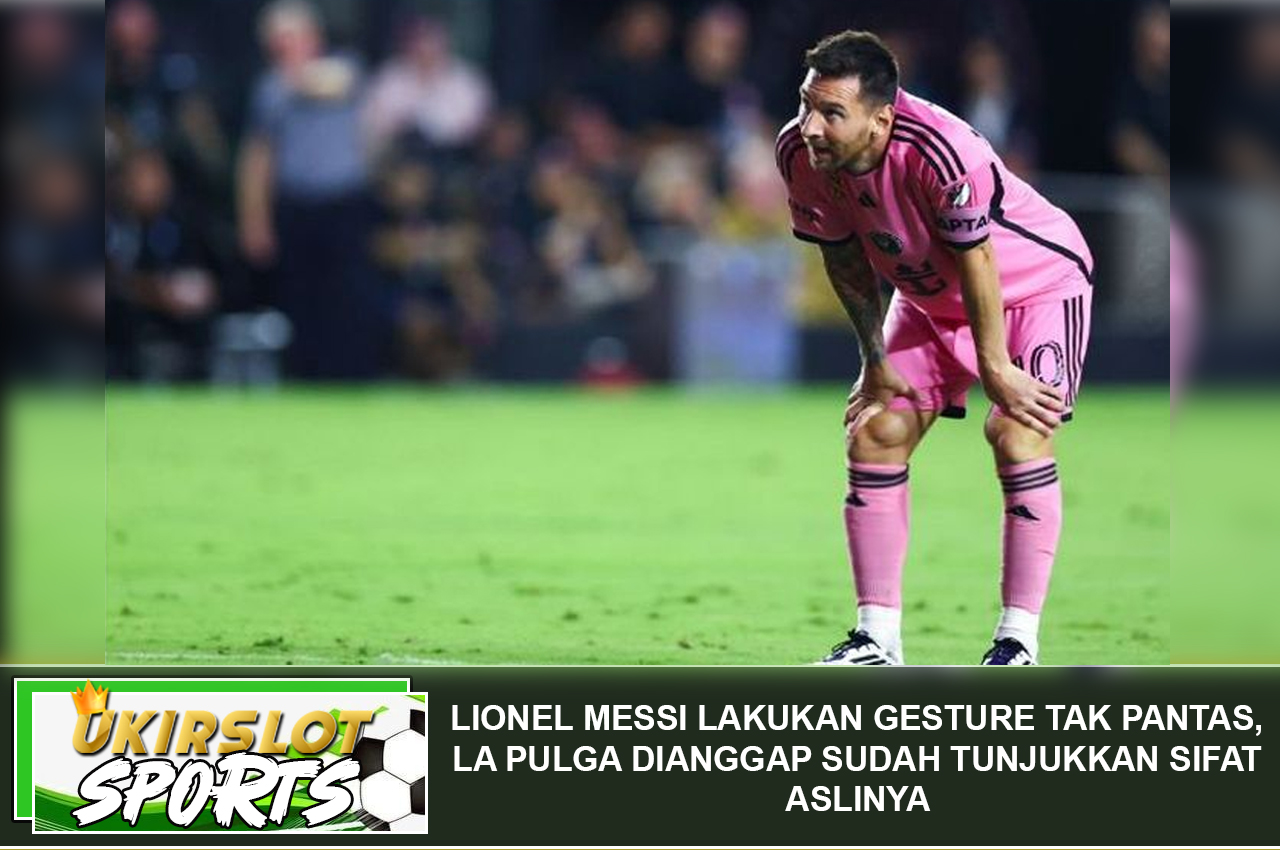 Lionel Messi Lakukan Gesture Tak Pantas, La Pulga Dianggap Sudah Tunjukkan Sifat Aslinya