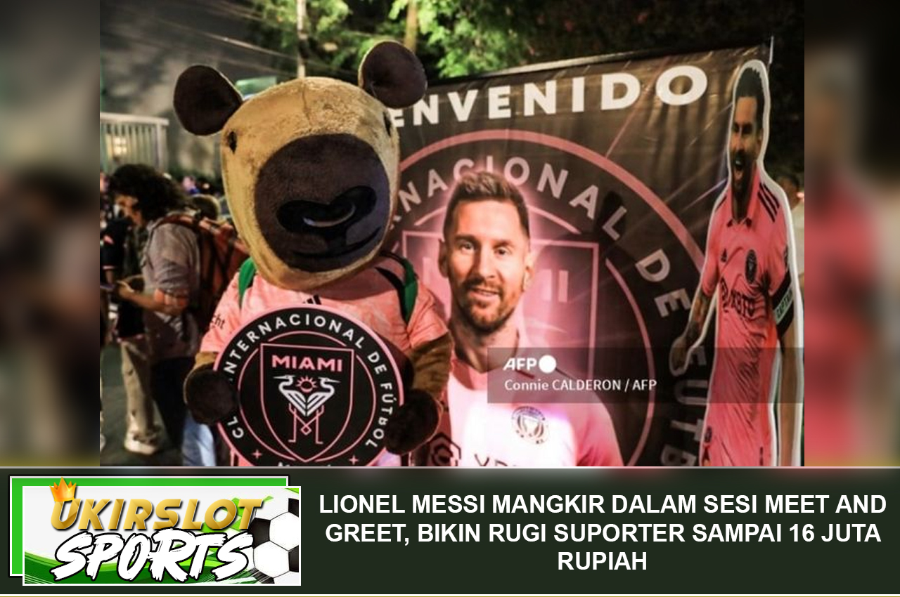 Lionel Messi Mangkir dalam Sesi Meet and Greet, Bikin Rugi Suporter sampai 16 Juta Rupiah