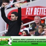 Arsenal Pepet Liverpool di Klasemen, Mikel Arteta Belum Berani Bicara soal Gelar Liga Inggris