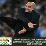 Habiskan Rp3,7 Triliun, Man City Cuma Bisa Masukkan 3 Pemain Baru ke Skuad Liga Champions