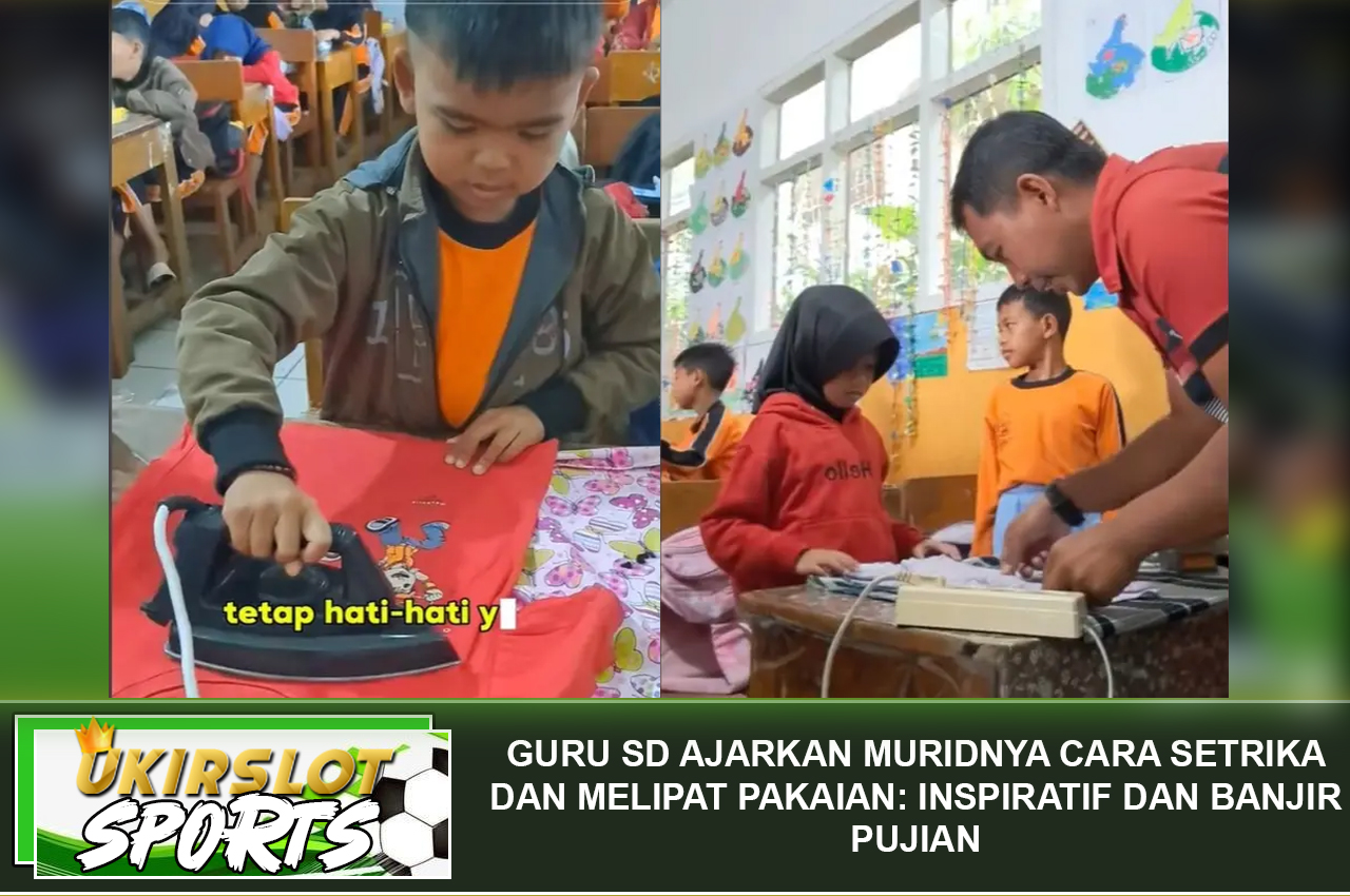 Guru SD Ajarkan Muridnya Cara Setrika dan Melipat Pakaian: Inspiratif dan Banjir Pujian