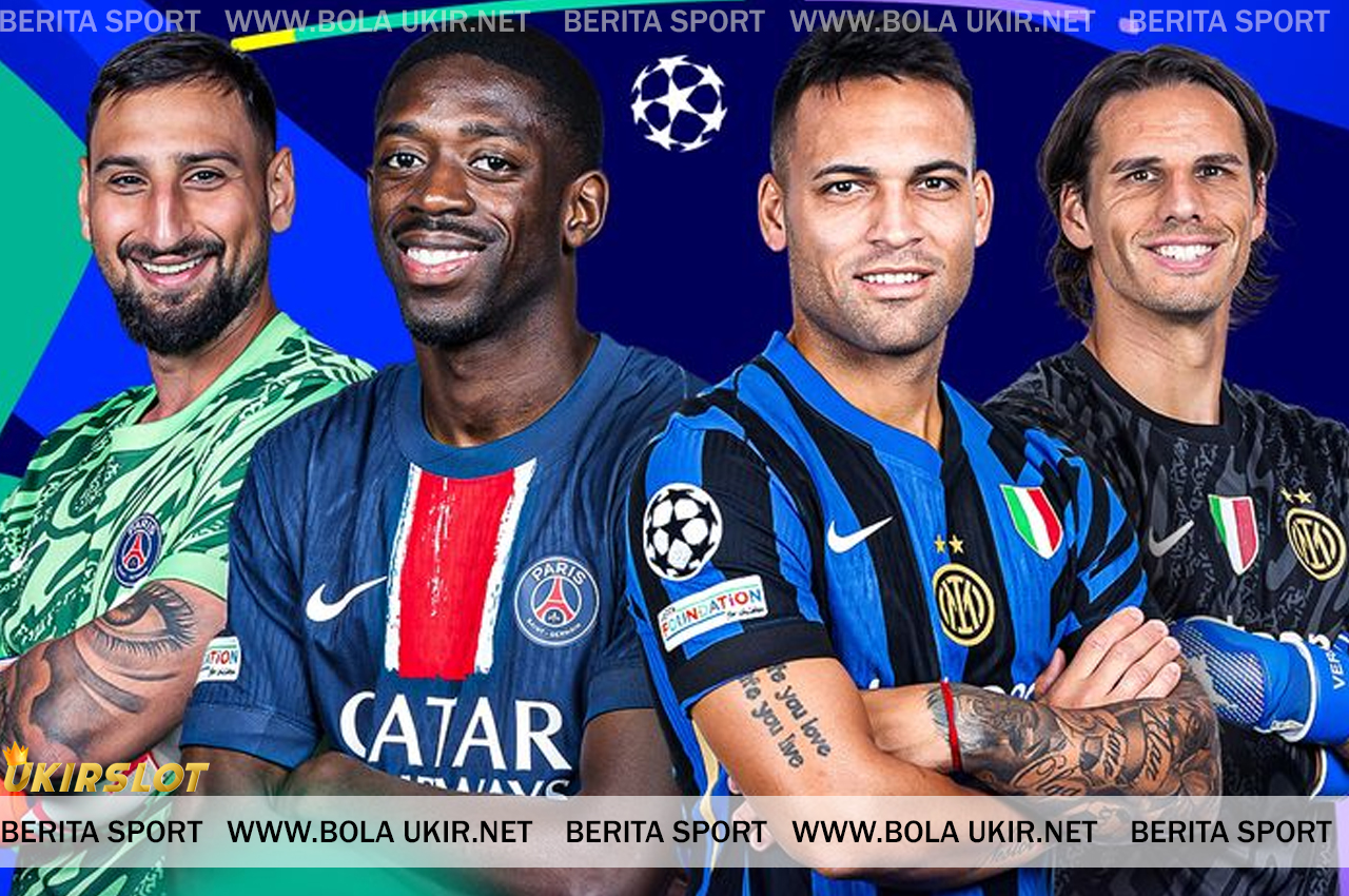 Final Liga Champions - Kesempurnaan PSG Diuji Konsistensi Inter Milan