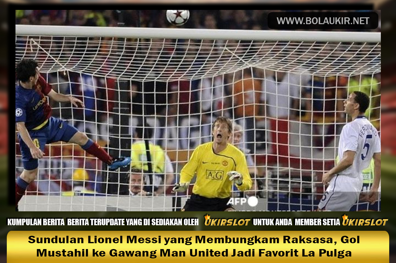 Sundulan Lionel Messi yang Membungkam Raksasa, Gol Mustahil ke Gawang Man United Jadi Favorit La Pulga