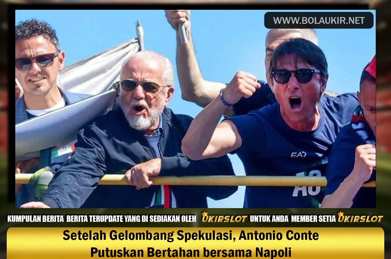 Setelah Gelombang Spekulasi, Antonio Conte Putuskan Bertahan bersama Napoli