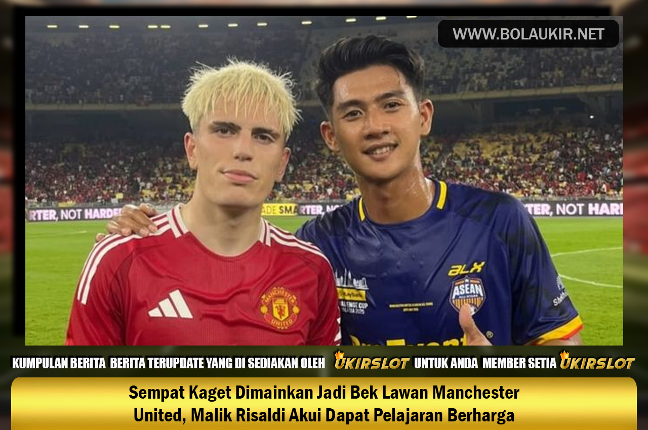 Sempat Kaget Dimainkan Jadi Bek Lawan Manchester United, Malik Risaldi Akui Dapat Pelajaran Berharga