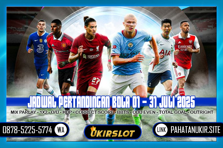 JADWAL PERTANDINGAN BOLA 01 – 02 JULI 2025