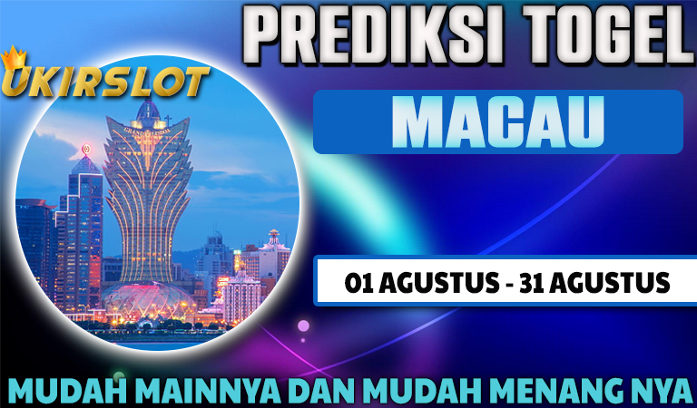 PREDIKSI TOGEL MACAU TANGGAL 01 AGUSTUS 2025
