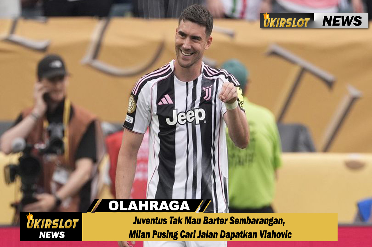 Juventus Tak Mau Barter Sembarangan, Milan Pusing Cari Jalan Dapatkan Vlahovic