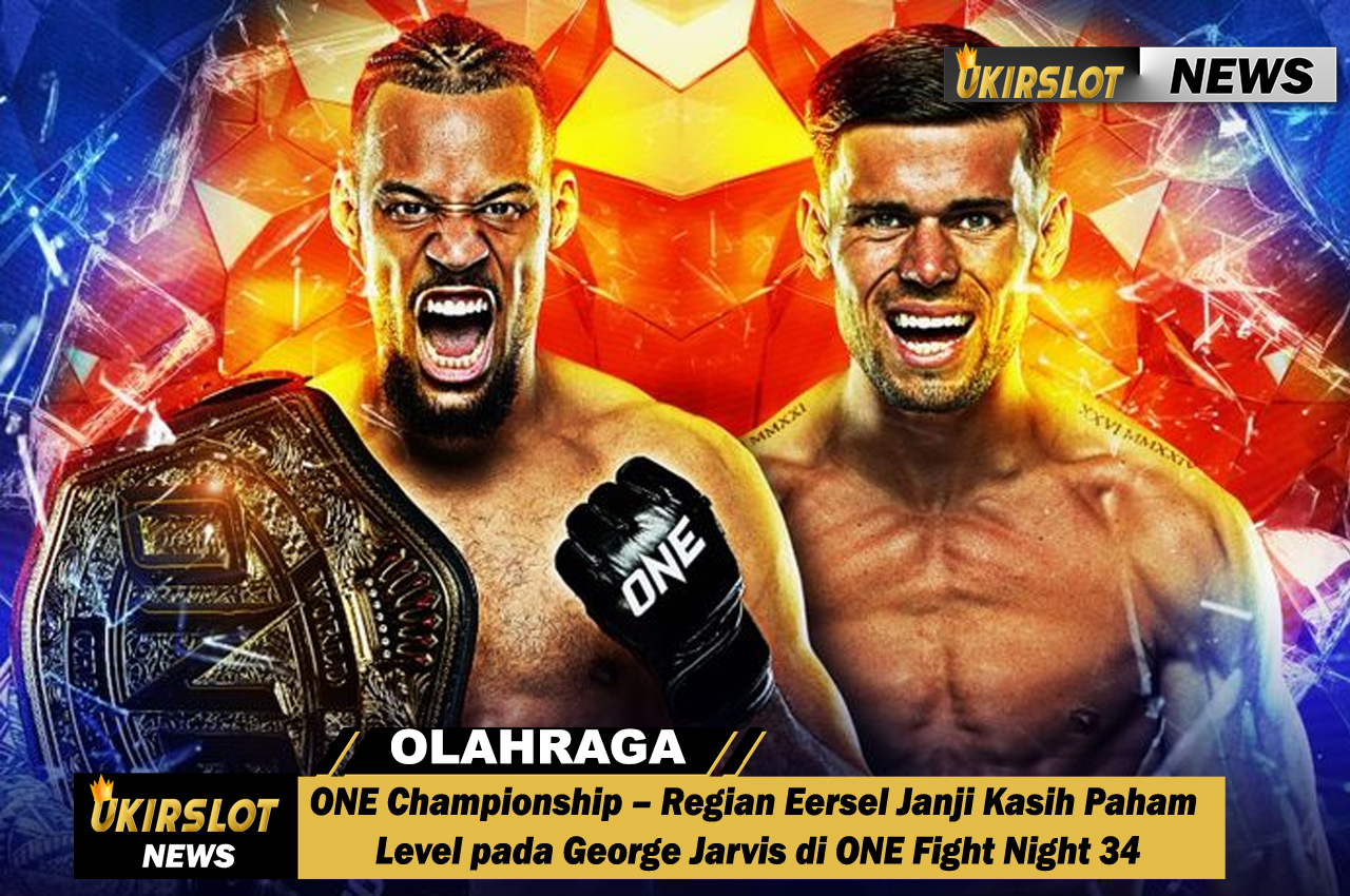 ONE Championship – Regian Eersel Janji Kasih Paham Level pada George Jarvis di ONE Fight Night 34