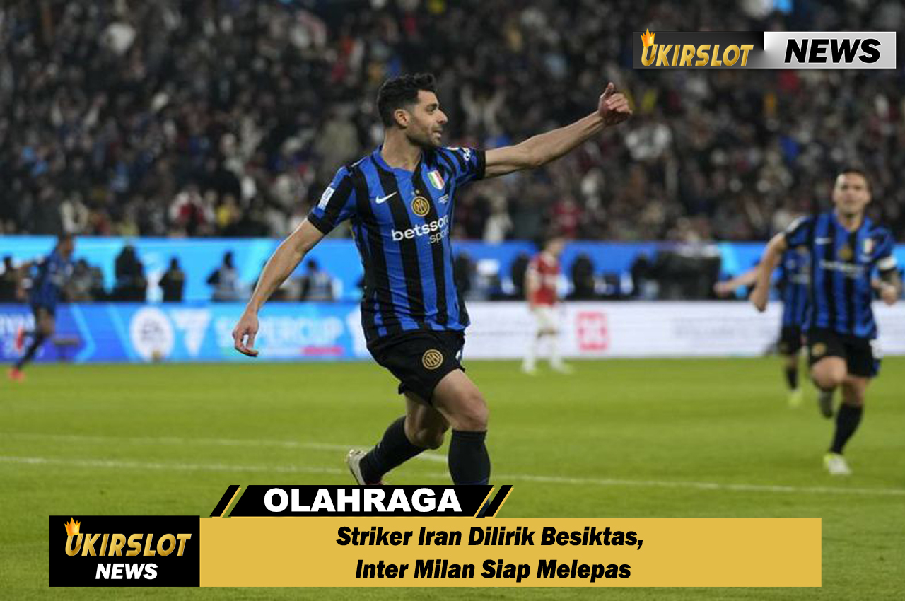Striker Iran Dilirik Besiktas, Inter Milan Siap Melepas
