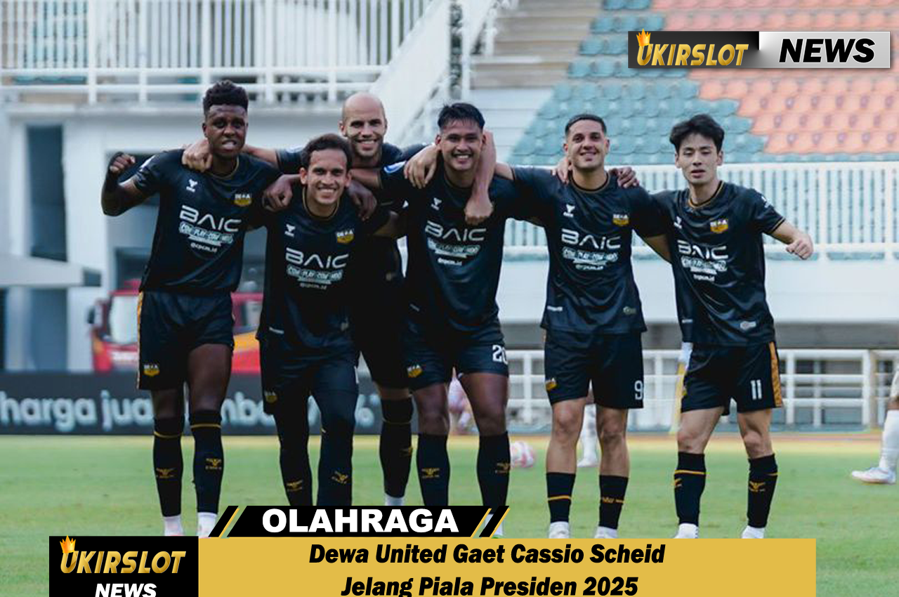 Dewa United Gaet Cassio Scheid Jelang Piala Presiden 2025