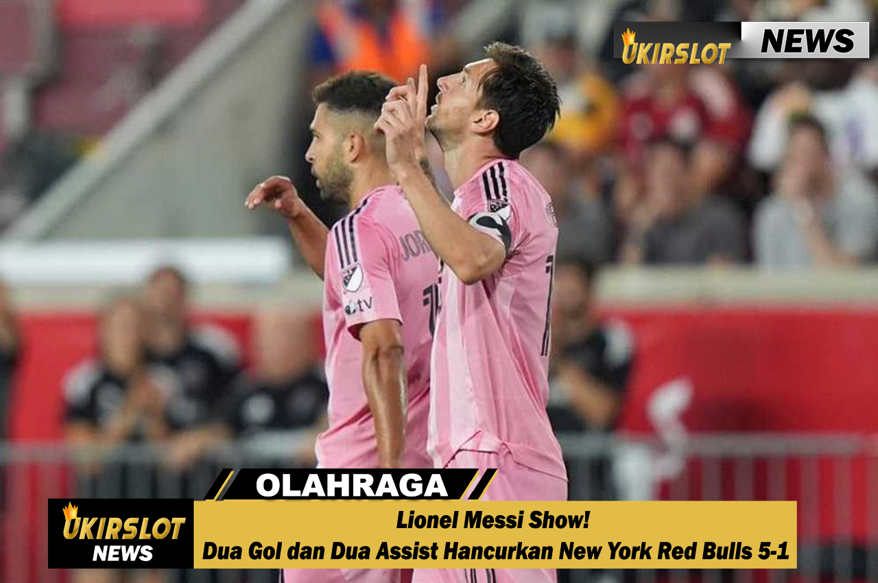 Lionel Messi Show! Dua Gol dan Dua Assist Hancurkan New York Red Bulls 5-1
