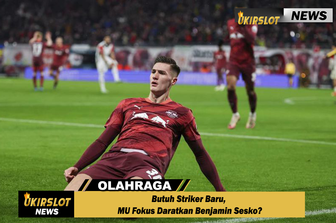 Butuh Striker Baru, MU Fokus Daratkan Benjamin Sesko?