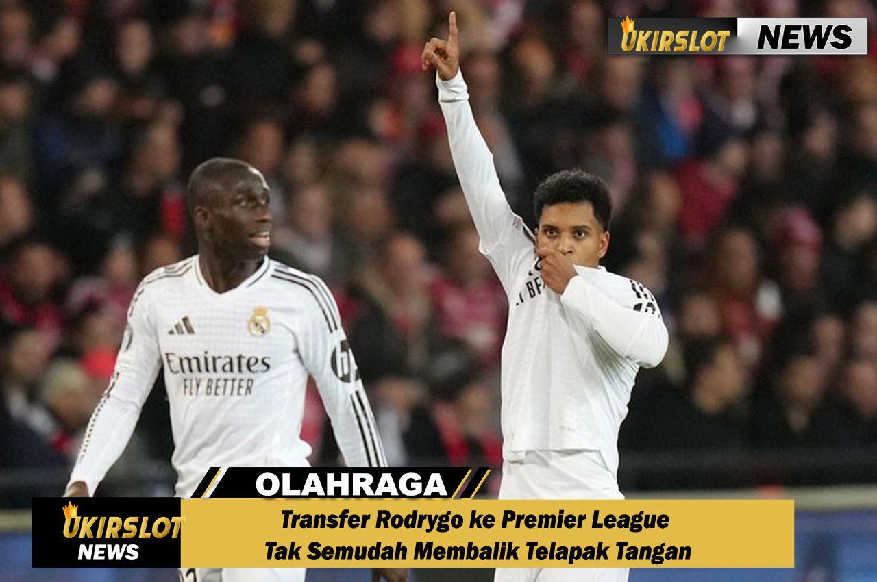 Transfer Rodrygo ke Premier League Tak Semudah Membalik Telapak Tangan