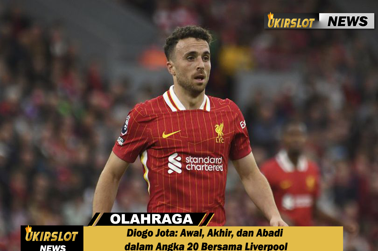 Diogo Jota: Awal, Akhir, dan Abadi dalam Angka 20 Bersama Liverpool