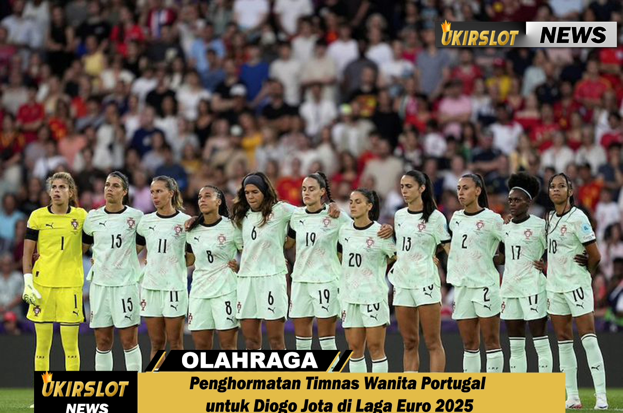Penghormatan Timnas Wanita Portugal untuk Diogo Jota di Laga Euro 2025
