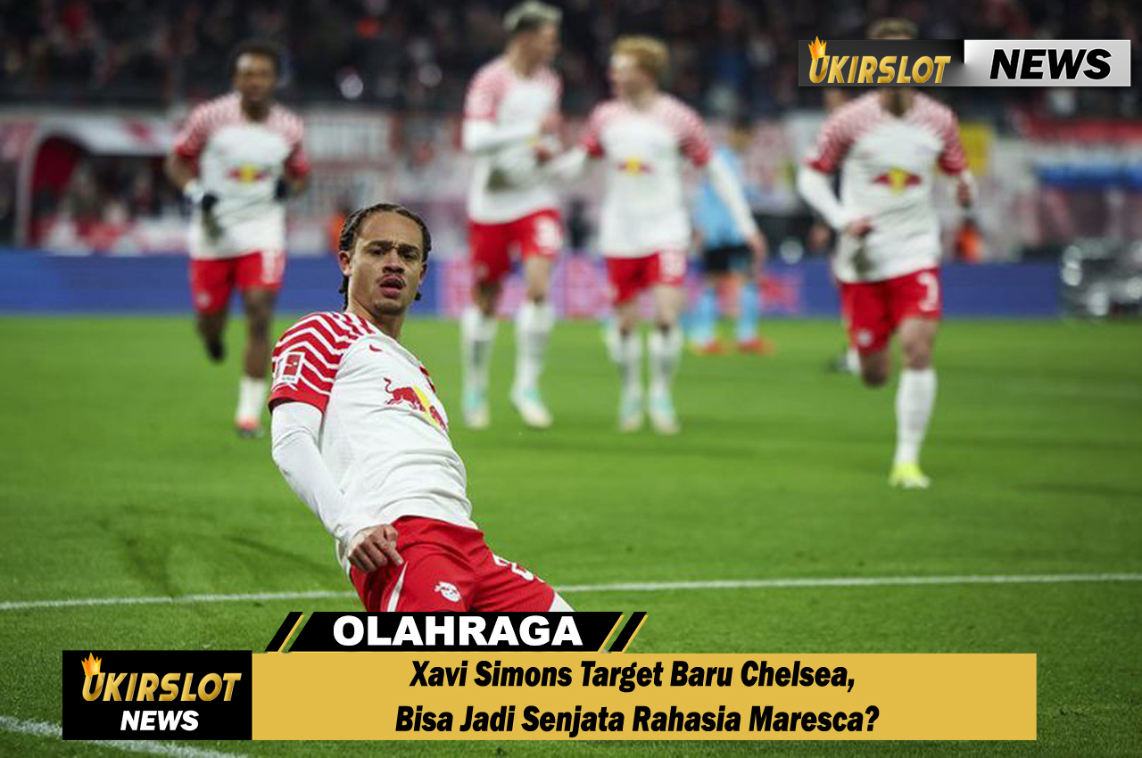 Xavi Simons Target Baru Chelsea, Bisa Jadi Senjata Rahasia Maresca?