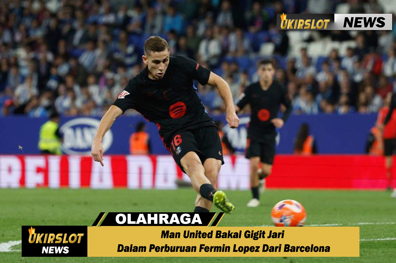 Man United Bakal Gigit Jari Dalam Perburuan Fermin Lopez Dari Barcelona